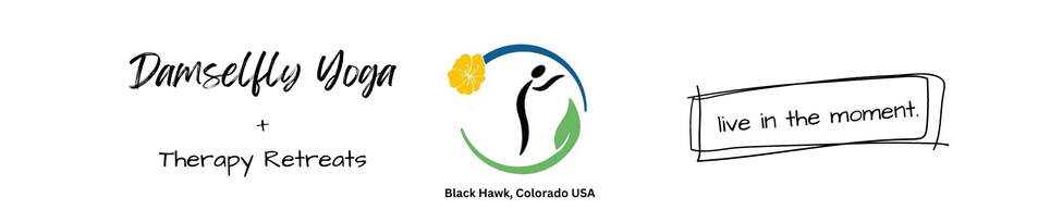Damselfly Yoga + Therapy Retreats, Black Hawk Colorado USA